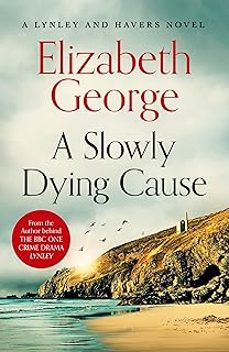 a slowly dying cause (inspector lynley 22)-elizabeth george-9781035074631