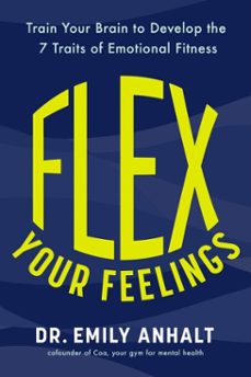 flex your feelings (ebook)-dr emily anhalt-9781035414031