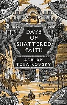 days of shattered faith-adrian tchaikovsky-9781035901531