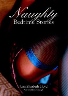 naughty bedtime stories (ebook)-joan elizabeth lloyd-9781101204931