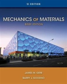 mechanics of materials (brief ed.)-barry j. goodno-9781111136031