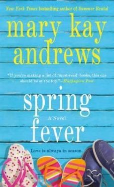 spring fever-mary kay andrews-9781250081131