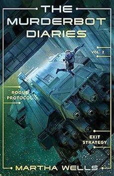 the murderbot diaries vol. 2: rogue protocol, exit strategy-martha wells-9781250389831