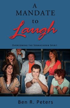 Imagen Principal de A Mandate to Laugh: Overcoming the Sennacherib Spirit | eBook