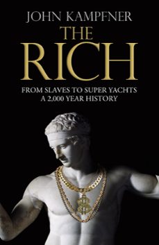 the rich (ebook)-john kampfner-9781405519731