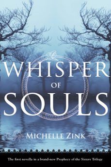 whisper of souls (ebook)-michelle zink-9781405521031