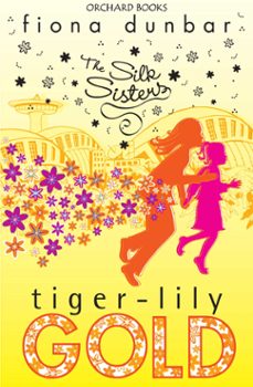 tiger-lily gold (ebook)-fiona dunbar-9781408314531