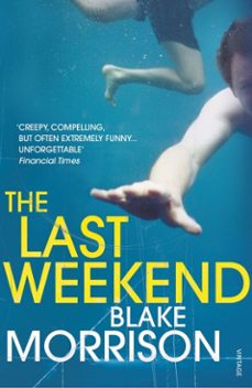 the last weekend (ebook)-blake morrison-9781409090731