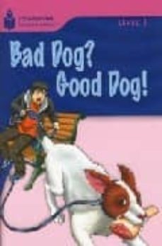 foundation readers level 1.4-bad dog,good dog-rob waring-9781413027631