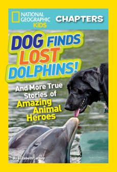 national geographic kids chapters: dog finds lost dolphins! (ebook)-elizabeth carney-9781426310331