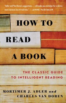 how to read a book (ebook)-mortimer j. adler-charles van doren-9781439144831
