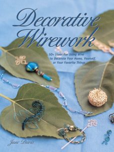 decorative wirework (ebook)-jane davis-9781440219931