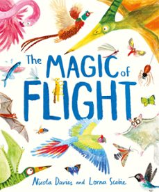 the magic of flight (ebook)-nicola davies-9781444948431