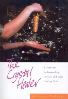 the crystal healer-marianna sheldrake-9781446446331