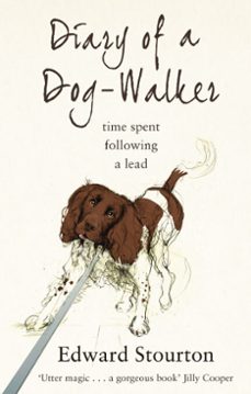 diary of a dog-walker (ebook)-edward stourton-9781446487631