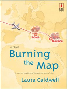 burning the map (ebook)-laura caldwell-9781472091031