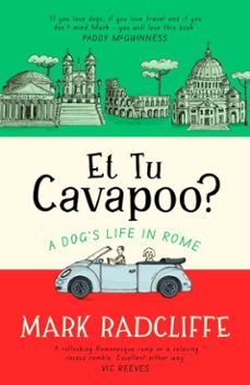 et tu, cavapoo? the instant sunday times bestseller (ebook)-mark radcliffe-9781472160331