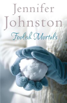 foolish mortals (ebook)-jennifer johnston-9781472225931