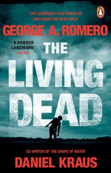 the living dead (ebook)-george a. romero-daniel kraus-9781473581531