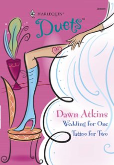 wedding for one / tattoo for two (ebook)-dawn atkins-9781474025331
