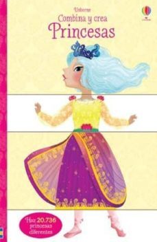 combina y crea : princesas-9781474929431