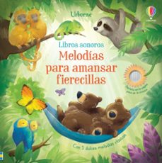 melodias para amansar fierecillas: libros sonoros-sam taplin-9781474961431