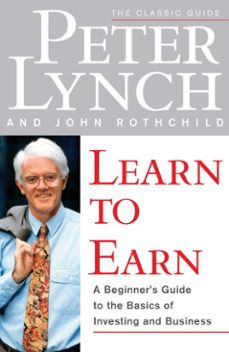 learn to earn (ebook)-peter lynch-john rothchild-9781476712031