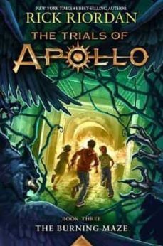 the trials of apollo: the burning maze ( trials of apollo #3 )-rick riordan-9781484746431