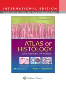 atlas of histology with functional correlations-victor p. eroschenko-9781496310231