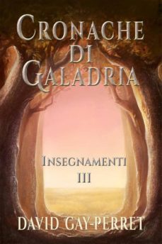 cronache di galadria iii - insegnamenti (ebook)-9781507137031
