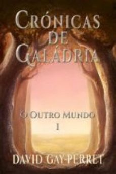 cronicas de galadria i  o outro mundo (ebook)-9781507150931