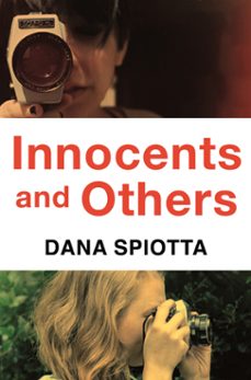 innocents and others (ebook)-dana spiotta-9781509839131