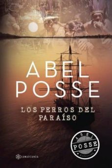 los perros del paraiso (ebook)-abel posse-9781524303631