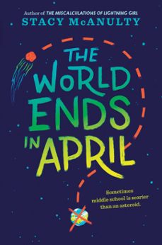 the world ends in april (ebook)-stacy mcanulty-9781524767631