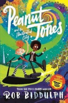 peanut jones and the illustrated city-rob biddulph-9781529040531