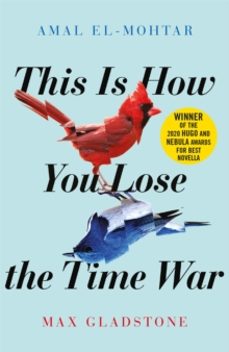 this is how you lose the time war-amal el mohtar-9781529405231