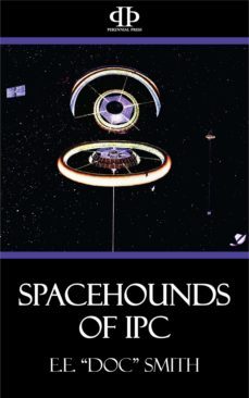 spacehounds of i p c (ebook)-e. e. smith-9781531260231