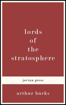 lords of the stratosphere (ebook)-arthur burks-9781537804231