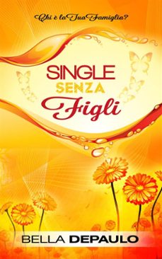 single senza figli: chi è la tua famiglia? (ebook)-9781547506231