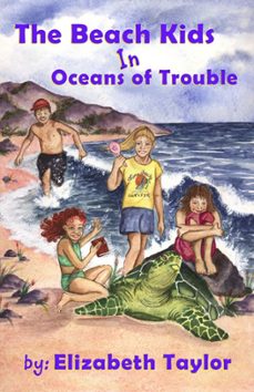 the beach kids in oceans of trouble (ebook)-elizabeth taylor-9781553491231