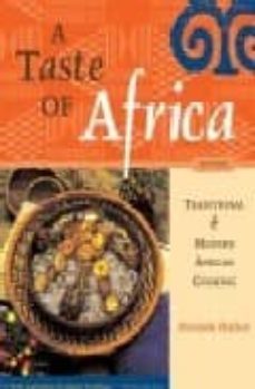 a taste of africa: traditional & modern african cooking-dorinda hafner-9781580084031