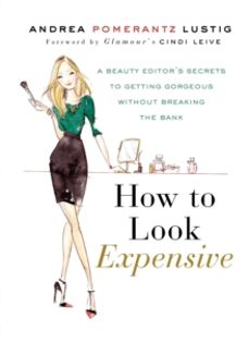 how to look expensive-andrea pomerantz-9781592407231