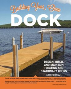 building your own dock (ebook)-sam merriam-9781607656531
