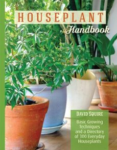 houseplant handbook (ebook)-david squire-9781620082331