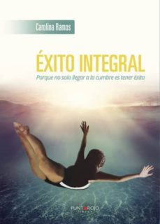 éxito integral (ebook)-carolina ramos-9781629348131