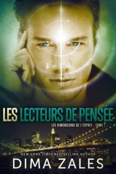 les lecteurs de pensee: les dimensions de lesprit: tome 1 (ebook)-9781631420931