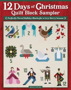 12 days of christmas quilt block sampler (ebook)-kelly young-9781637417331