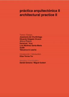 práctica arquitectónica ii (ebook)-daniel gimeno-miguel guitart-9781643601731