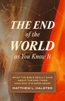 the end of the world as you know it (ebook)-matthew l. halsted-9781683597131