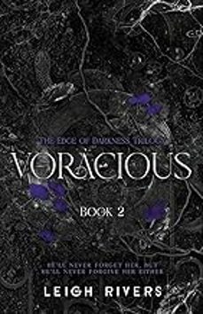 voracious (the edge of darkness: book 2)-leigh rivers-9781739433031